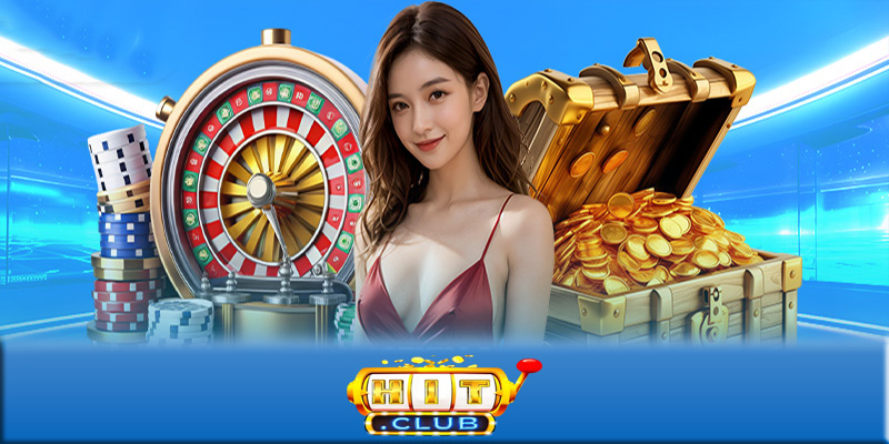 Nhà cái Hitclub - Nhà cái cá cược online xanh chín hàng đầu