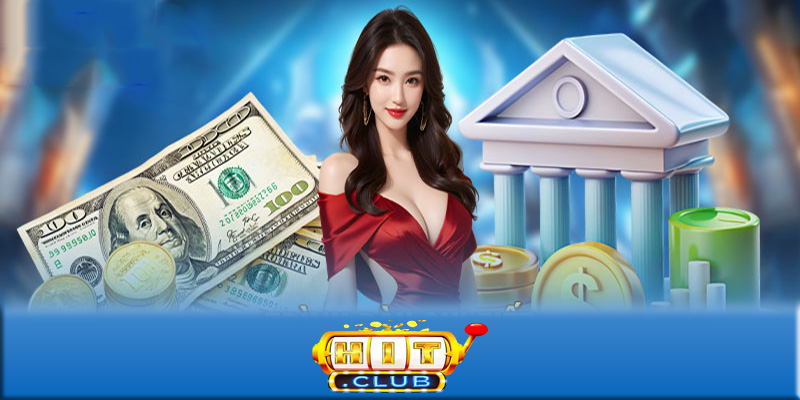 Rút tiền Hitclub - Hướng dẫn rút tiền Hitclub cho người mới